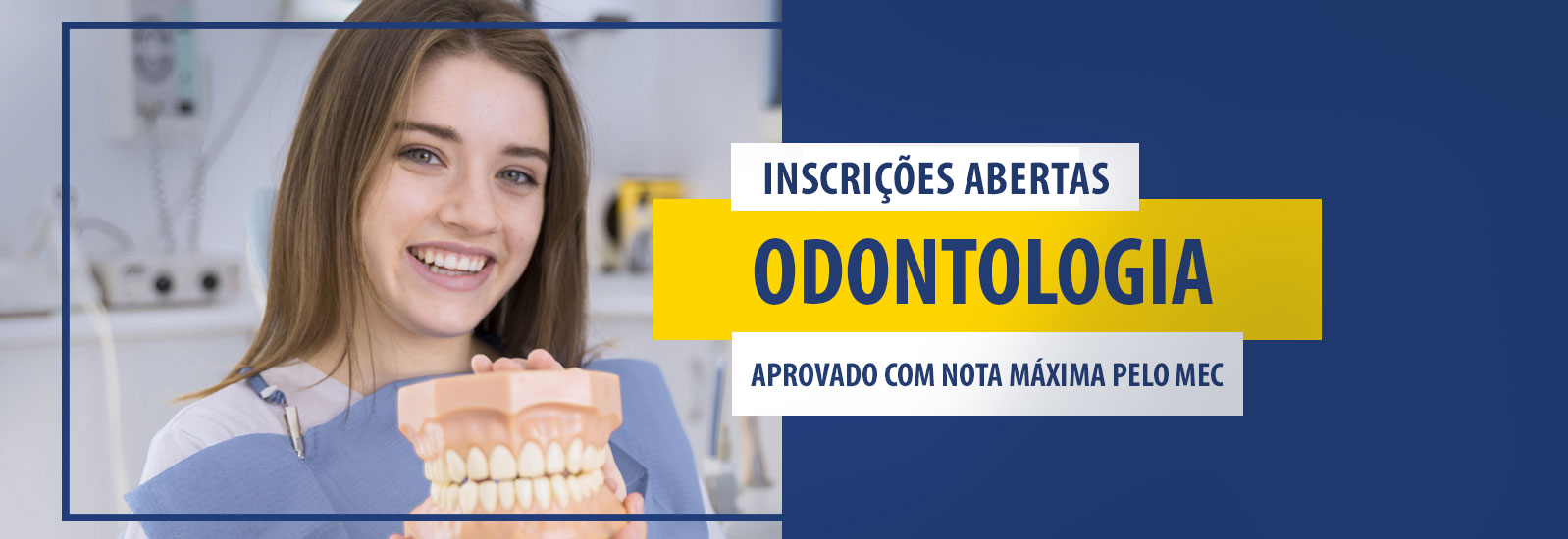 Odontologia - Inscrições Abertas - UniBrasil