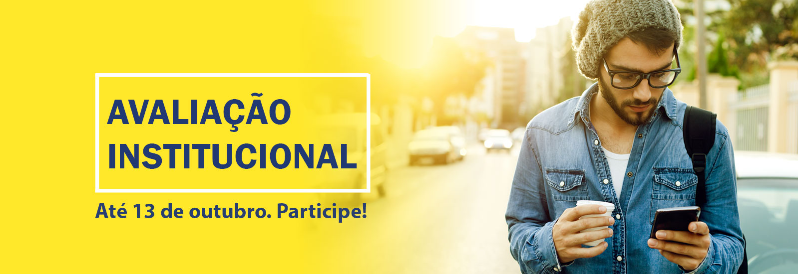Avaliação Institucional - Participe até dia 13 de outubro.